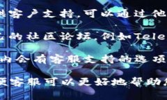 TP钱包（TP Wallet）通常会提